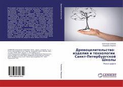 Drewocelitel'stwo: izdeliq i tehnologii Sankt-Peterburgskoj Shkoly - Semjonov, Alexandr;Lyashhenko, Vladimir