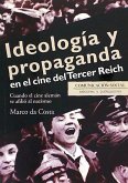 Ideología y propaganda en el cine del Tercer Reich