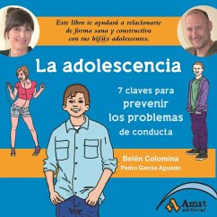 La adolescencia : siete claves para prevenir los problemas de conducta - García Aguado, Pedro; Colomina Sempere, Belén