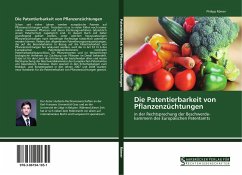 Die Patentierbarkeit von Pflanzenzüchtungen - Römer, Philipp