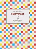 Huir verano