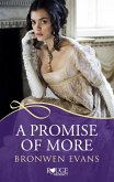 A Promise of More: A Rouge Regency Romance (eBook, ePUB) A Promise of More: A Rouge Regency Romance (eBook, ePUB)