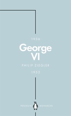 George VI (Penguin Monarchs) (eBook, ePUB) - Ziegler, Philip