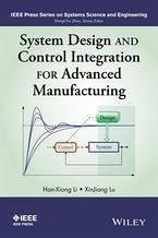System Design and Control Integration for Advanced Manufacturing (eBook, PDF) - Li, Han-Xiong; Lu, Xinjiang