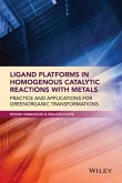 Ligand Platforms in Homogenous Catalytic Reactions with Metals (eBook, ePUB)
