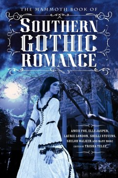 The Mammoth Book Of Southern Gothic Romance (eBook, ePUB) - Telep, Trisha