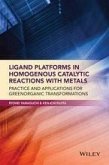 Ligand Platforms in Homogenous Catalytic Reactions with Metals (eBook, PDF)