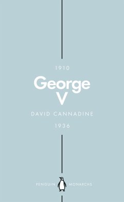 George V (Penguin Monarchs) (eBook, ePUB) - Cannadine, David