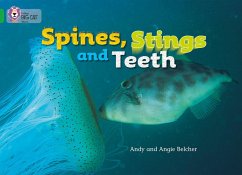 Spines, Stings and Teeth - Belcher, Angie; Belcher, Andy