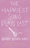 The Happiest Song Plays Last (eBook, ePUB)