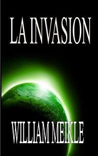 La Invasión (eBook, ePUB) - Meikle, William