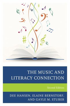The Music and Literacy Connection (eBook, ePUB) - Hansen, Dee; Bernstorf, Elaine; Stuber, Gayle M. The Music and Literacy Connection (eBook, ePUB) - Hansen, Dee; Bernstorf, Elaine; Stuber, Gayle M.