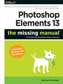 Photoshop Elements 13: The Missing Manual (eBook, ePUB)