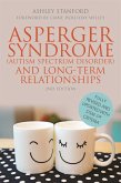 Asperger Syndrome (Autism Spectrum Disorder) and Long-Term Relationships (eBook, ePUB)
