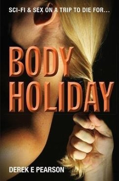 Body Holiday (eBook, ePUB) - Pearson, Derek E.