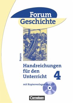 Cover Forum Geschichte Handreichungen für den Unterricht 4 (mit Kopiervorlagen und CD; Bayern)