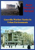 Guerrilla Warfare Tactics In Urban Environments (eBook, ePUB)
