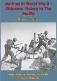 Marines In World War II - Okinawa: Victory In The Pacific [Illustrated Edition] (eBook, ePUB)