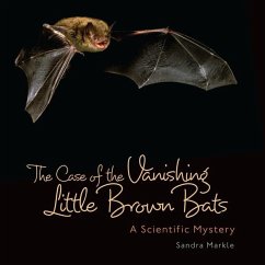 Case of the Vanishing Little Brown Bats (eBook, PDF) - Markle, Sandra