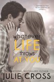 Whatever Life Throws at You (eBook, ePUB)