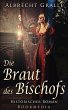 Die Braut des Bischofs: Historischer... - Bild 1