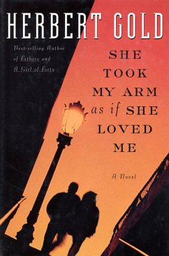She Took My Arm As If She Loved Me (eBook, ePUB) - Gold, Herbert