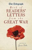 The Telegraph Book of Readers' Letters from the Great War (eBook, ePUB)