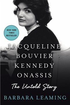 Jacqueline Bouvier Kennedy Onassis: The Untold Story (eBook, ePUB) - Leaming, Barbara
