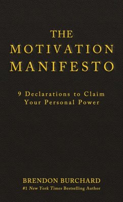 The Motivation Manifesto (eBook, ePUB) - Burchard, Brendon
