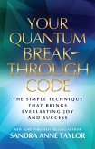 Your Quantum Breakthrough Code (eBook, ePUB)