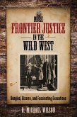 More Frontier Justice in the Wild West (eBook, ePUB)