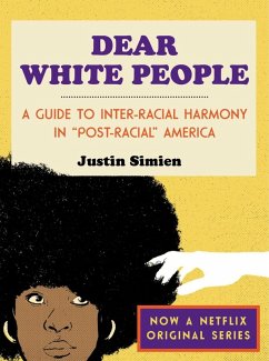 Dear White People (eBook, ePUB) - Simien, Justin