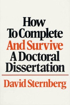 How to Complete and Survive a Doctoral Dissertation (eBook, ePUB) - Sternberg, David