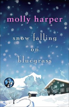 Snow Falling on Bluegrass (eBook, ePUB) - Harper, Molly