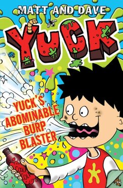 Yuck's Abominable Burp Blaster (eBook, ePUB) - Matt and Dave