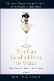 You Can Lead a Horse to Water (But You Can't Make It Scuba Dive) (eBook, ePUB)