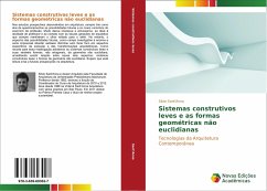 Sistemas construtivos leves e as formas geométricas não euclidianas