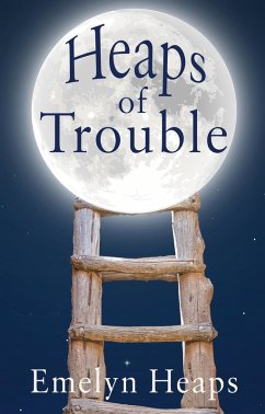 Heaps of Trouble (eBook, ePUB) - Heaps, Emelyn