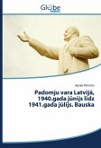 Padomju vara Latvij¿, 1940.gada j¿nijs l¿dz 1941.gada j¿lijs. Bauska
