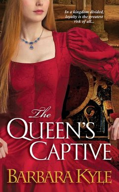 The Queen's Captive (eBook, ePUB) - Kyle, Barbara