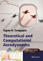 Theoretical and Computational Aerodynamics (eBook, PDF) - Sengupta, Tapan K.