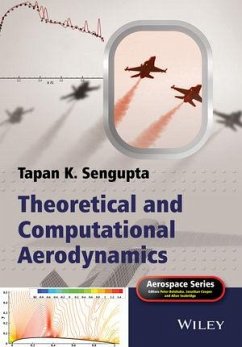 Theoretical and Computational Aerodynamics (eBook, ePUB) - Sengupta, Tapan K.