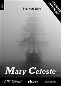 Mary Celeste - Versione integrale (eBook, ePUB) - Boni, Stefano