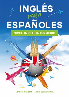 Curso de Inglés, Inglés para Españoles, Nivel Inicial-Intermedio (eBook, PDF) - Hillman, Debra; Mangano, Carmelo