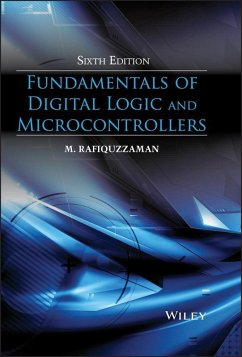 Fundamentals of Digital Logic and Microcontrollers (eBook, PDF) - Rafiquzzaman, M.