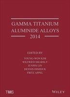 Gamma Titanium Aluminide Alloys 2014 (eBook, PDF)