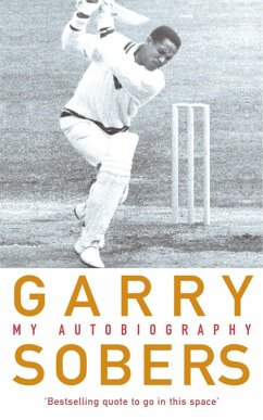 Garry Sobers: My Autobiography (eBook, ePUB) - Sobers, Garfield