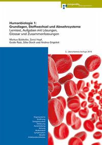 Humanbiologie 1: Grundlagen, Stoffwechsel und Abwehrsysteme