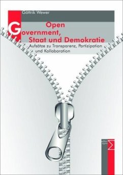 Open Government, Staat und Demokratie - Wewer, Göttrik