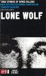 Lone Wolf: True Stories Of Spree... - Bild 1